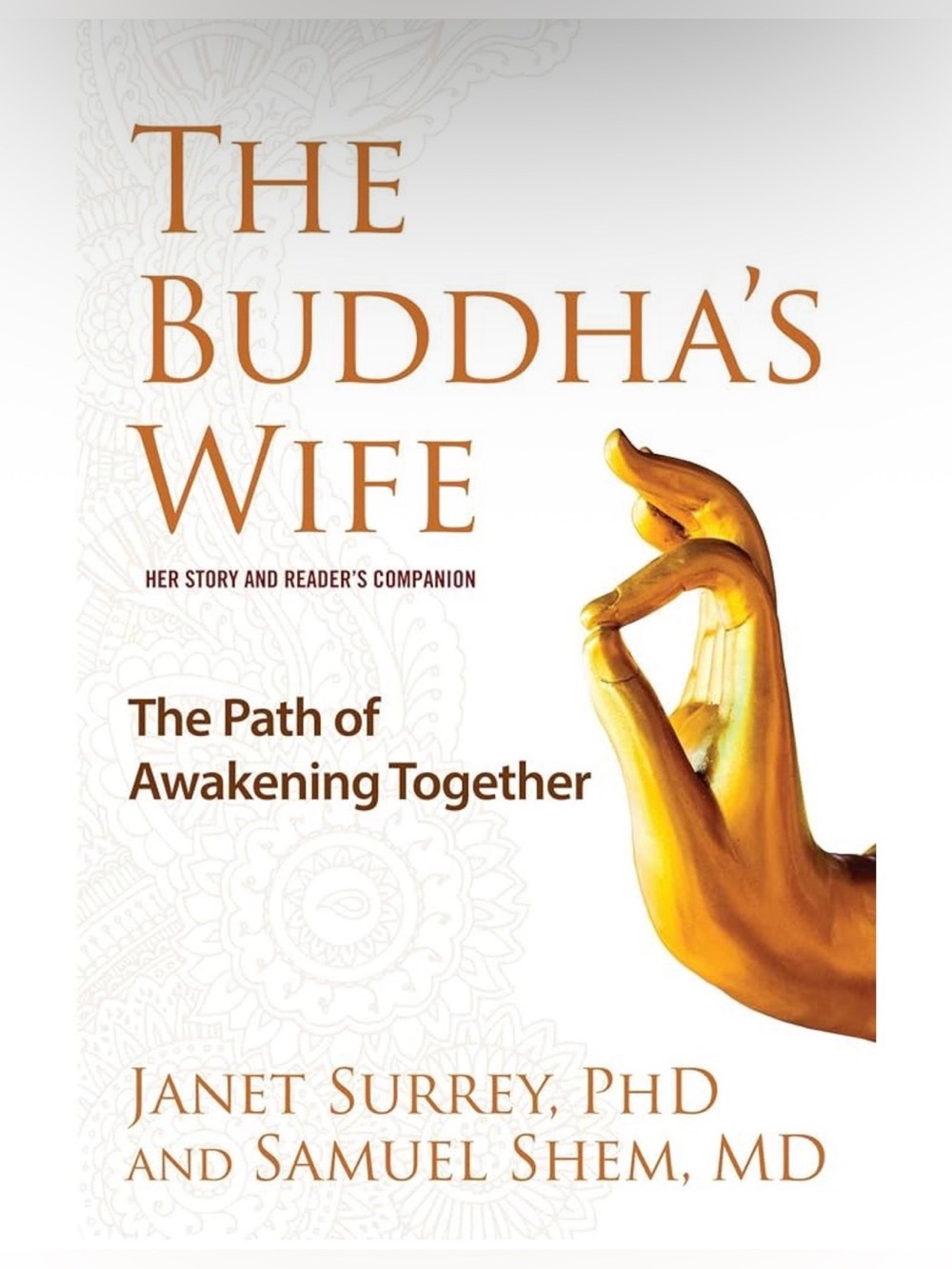 The Buddha's Wife - The Path of Awakening Together (White/Gold)